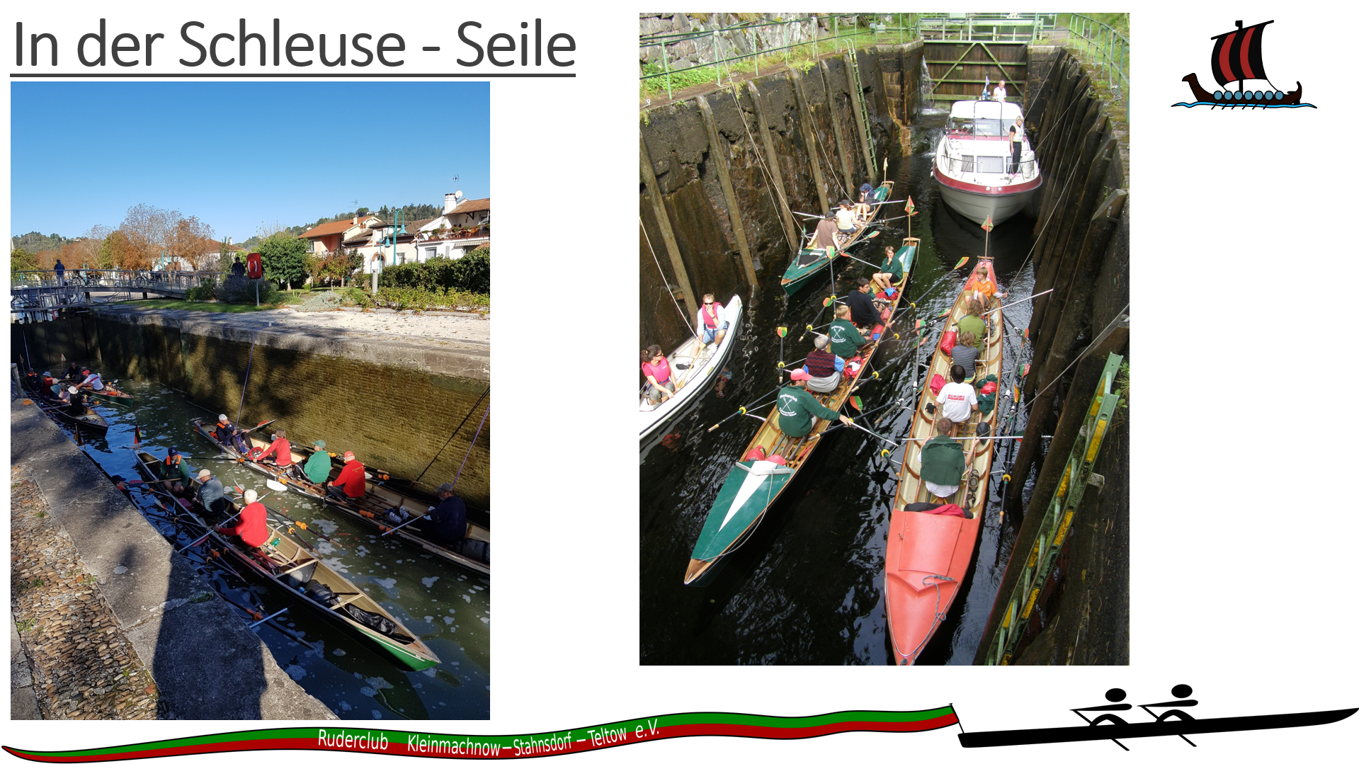 Schleusen mit Seilen